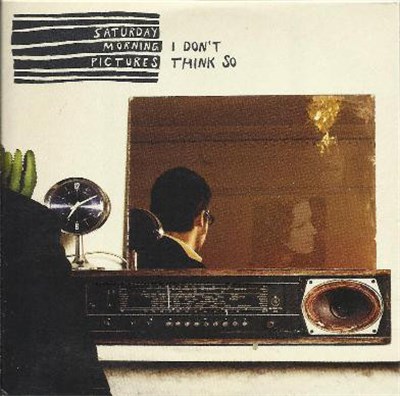 Saturday Morning Pictures - I Don't Think So download mp3 flac