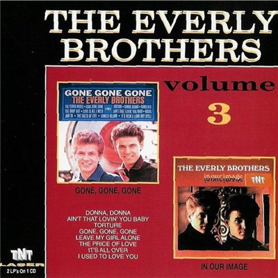 Everly Brothers - Everly Brothers - The Everly Brothers Volume 3 - Gone, Gone, Gone / In Our Image download mp3 flac