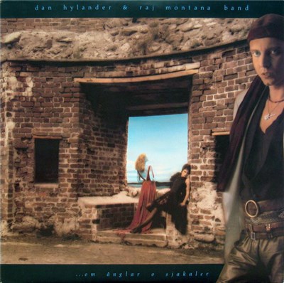 Dan Hylander & Raj Montana Band - ...Om Änglar O Sjakaler download mp3 flac