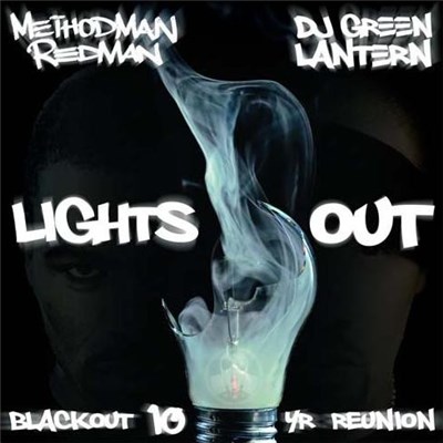 Method Man / Redman / DJ Green Lantern - Lights Out - Blackout 10 Yr Reunion download mp3 flac