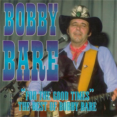 Bobby Bare - "For The Good Times" The Best Of Bobby Bare download mp3 flac