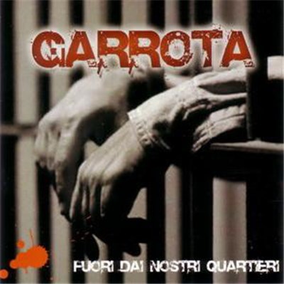 Garrota - Fuori Dai Nostri Quartieri download mp3 flac
