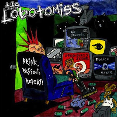 The Lobotomies - Drink, Pass Out, Repeat ! download mp3 flac