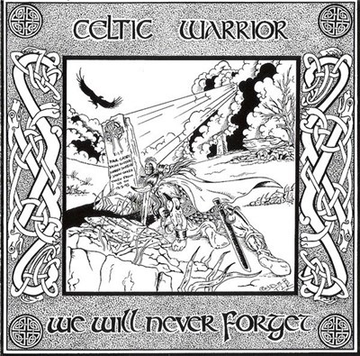 Celtic Warrior - We Will Never Forget download mp3 flac