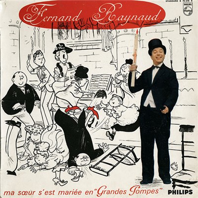 Fernand Raynaud - Ma Soeur S'Est Mariée En "Grandes Pompes" - N° 7 download mp3 flac