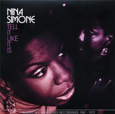 Nina Simone - Tell It Like It Is - Rarities And Unreleased Recordings: 1967 - 1973 download mp3 flac