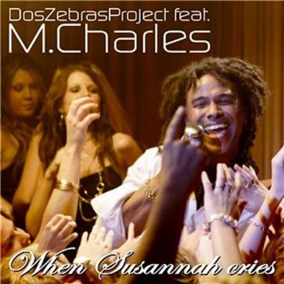 Dos Zebras Project feat. M. Charles - When Susannah Cries download mp3 flac