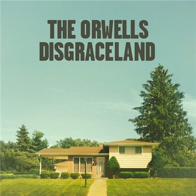 The Orwells - Disgraceland download mp3 flac