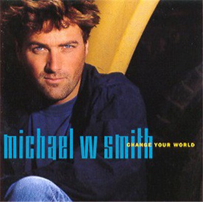 Michael W. Smith - Change Your World download mp3 flac