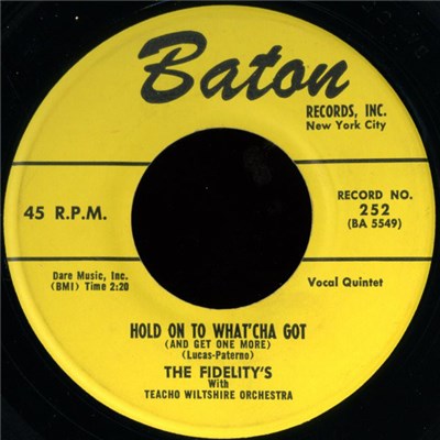 The Fidelity's with Teacho Wiltshire Orchestra - Hold On To What'cha Got (And Get One More) / The Things I Love download mp3 flac