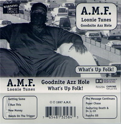 A.M.F. Loonie Tunes - Goodnite Azz Hole (What's Up Folk!) download mp3 flac