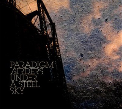 Paradigm - Girders Under A Steel Sky download mp3 flac