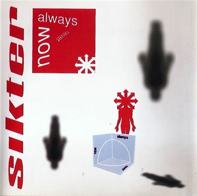 Sikter - Now, Always, Never download mp3 flac