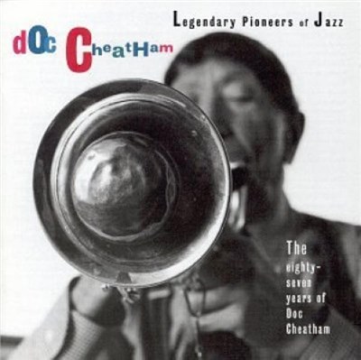 Doc Cheatham - The Eighty-Seven Years Of Doc Cheatham download mp3 flac