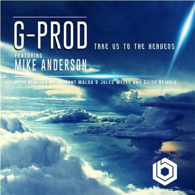 G-Prod Featuring Mike Anderson - Take Us To The Heavens download mp3 flac