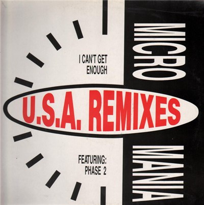Micro Mania Featuring Phase Two - I Can't Get Enough (U.S.A. Remixes) download mp3 flac