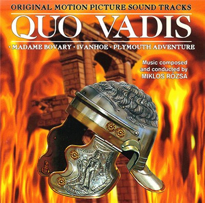 Miklós Rózsa - Quo Vadis - Madame Bovary - Ivanhoe - Plymouth Adventure (Original Motion Picture Soundtracks) download mp3 flac