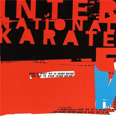 International Karate - More Of What We've Heard Before Than We've Ever Heard Before download mp3 flac