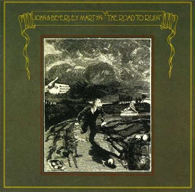 John & Beverley Martyn - The Road To Ruin download mp3 flac