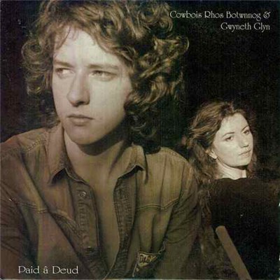 Cowbois Rhos Botwnnog & Gwyneth Glyn - Paid a Deud download mp3 flac