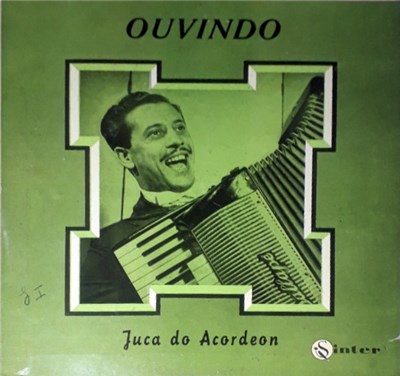Juca Do Acordeon - Ouvindo Juca Do Acordeon download mp3 flac