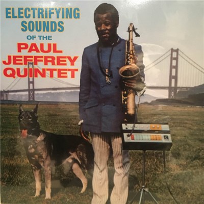 Paul Jeffrey Quintet - Electrifying Sounds Of The Paul Jeffrey Quintet download mp3 flac