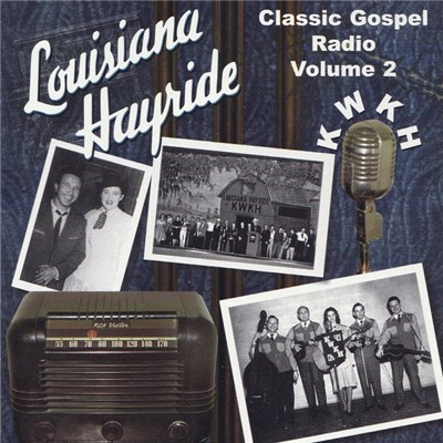Various - Louisiana Hayride Classic Gospel Radio Vol. 2 download mp3 flac