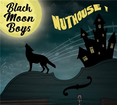 Black Moon Boys - Nuthouse download mp3 flac