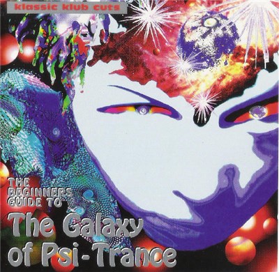 Various - The Beginners Guide To The Galaxy Of Psi-Trance download mp3 flac