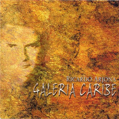 Ricardo Arjona - Galería Caribe download mp3 flac