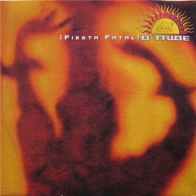 B-Tribe - ¡ Fiesta Fatal ! download mp3 flac