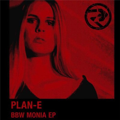 Plan-E - BBW Monia EP download mp3 flac