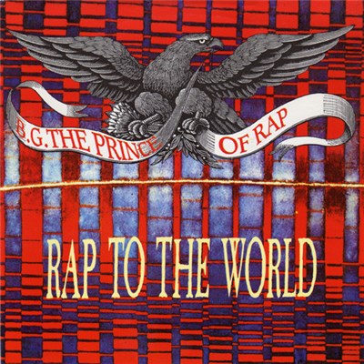 B.G. The Prince Of Rap - Rap To The World download mp3 flac