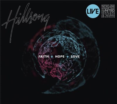 Hillsong - Faith + Hope + Love download mp3 flac