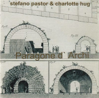 Stefano Pastor & Charlotte Hug - Paragone D'Archi download mp3 flac