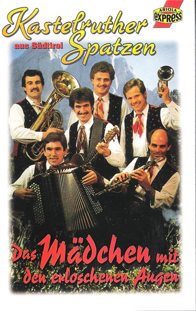 Kastelruther Spatzen Aus Südtirol - Das Mädchen Mit Den Erloschenen Augen download mp3 flac