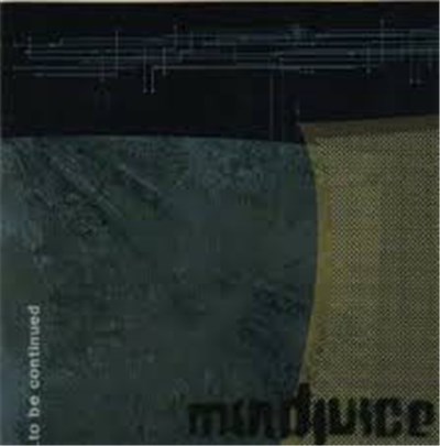 Mindjuice - ...to be continued download mp3 flac