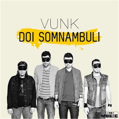 Vunk - Doi Somnambuli (Two Sleepwalkers) download mp3 flac