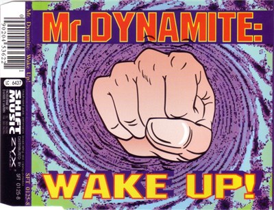 Mr. Dynamite - Wake Up! download mp3 flac