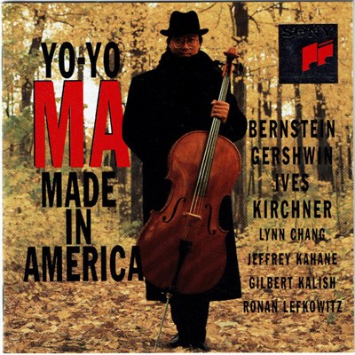 Yo-Yo Ma, Bernstein, Kirchner, Gershwin, Ives, Lynn Chang, Jeffrey Kahane, Gilbert Kalish, Ronan Lefkowitz - Made In America download mp3 flac