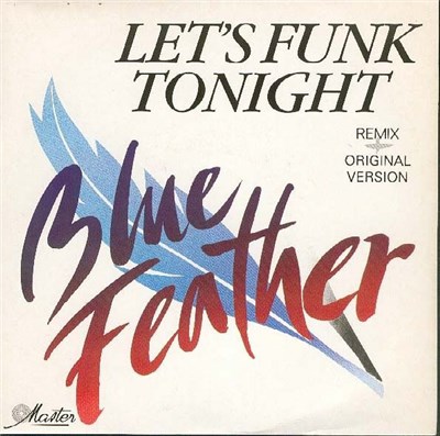 Blue Feather - Let's Funk Tonight (Remix + Original Version) download mp3 flac