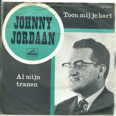 Johnny Jordaan - Toon Mij Je Hart / Al Mijn Tranen download mp3 flac