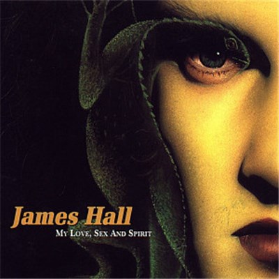 James Hall - My Love, Sex And Spirit download mp3 flac
