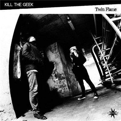 Kill The Geek - Twin Flame download mp3 flac