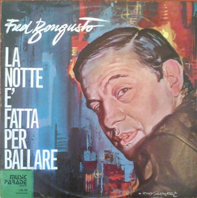 Fred Bongusto - La Notte Ѐ Fatta Per Ballare download mp3 flac