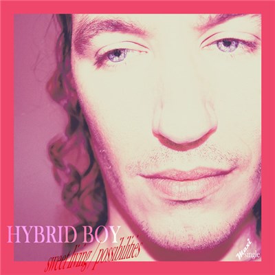 Hybrid Boy - Sweet Living / Possibilities download mp3 flac