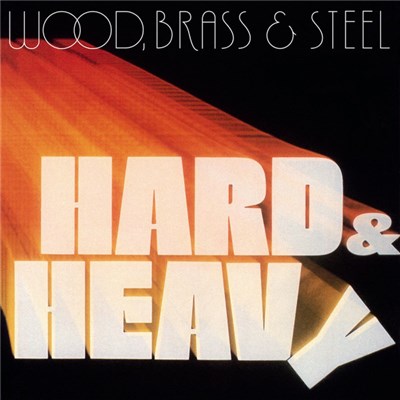 Wood, Brass & Steel - Hard & Heavy download mp3 flac