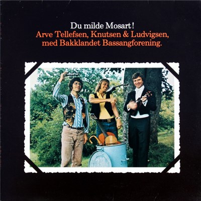 Arve Tellefsen, Knutsen & Ludvigsen Med Bakklandet Bassangforening - Du Milde Mosart! download mp3 flac