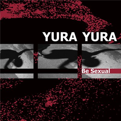 Yura Yura - Be Sexual download mp3 flac