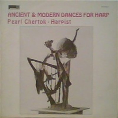 Pearl Chertok - Ancient & Modern Dances For Harp download mp3 flac